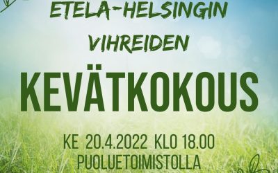 Kutsu Etelä-Helsingin Vihreiden kevätkokoukseen ke 20.4.2022 klo 18.00
