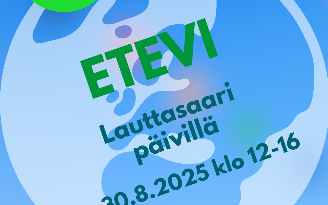 Etevi mukana Lauttasaari-päivässä la 30.8.2025!